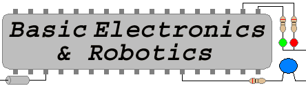 Basic Electronics & Robotics